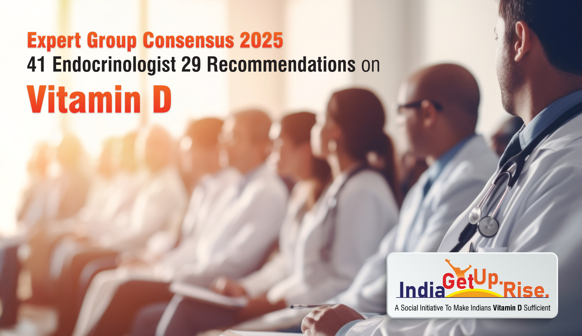 41 Indian Endocrinologist Experts Consensus on Tackling Vitamin D Deficiency
